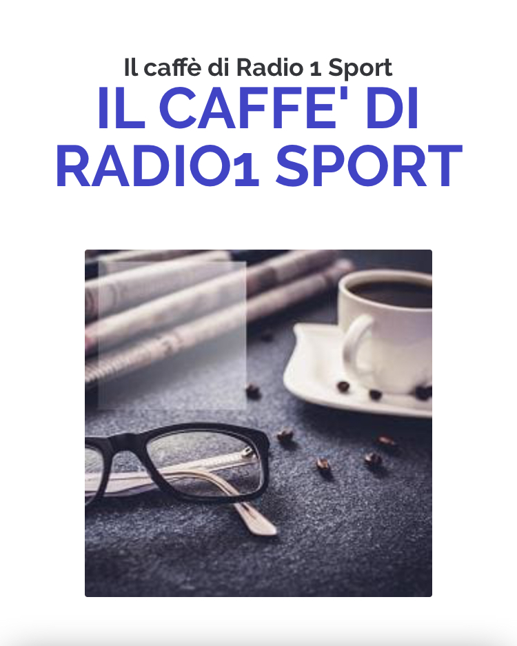Il Caffè di Radio1 Sport